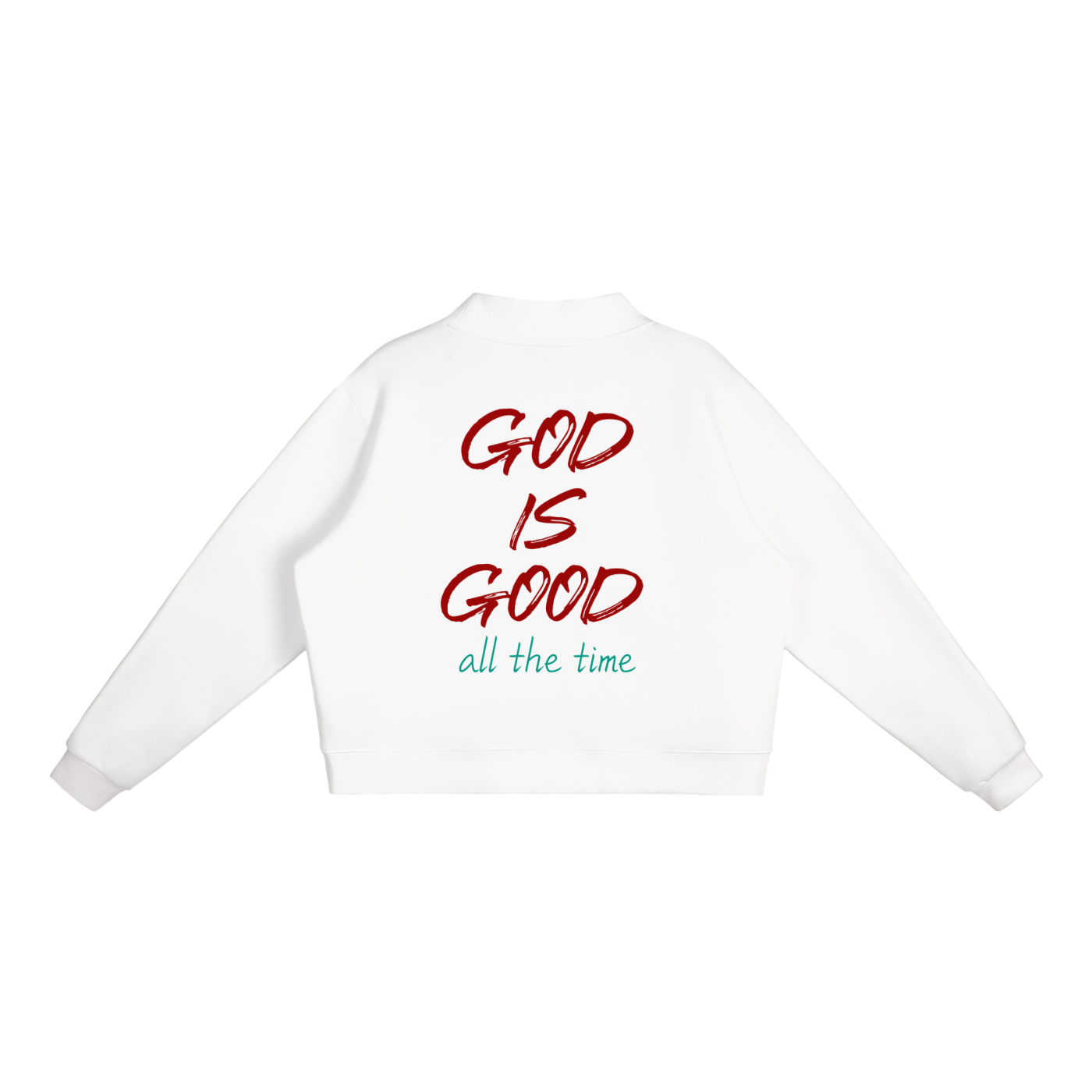 Womens Sweatshirt GOD IS GOOD ALL THE TIME